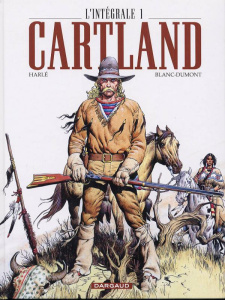 Cartland, l'intégrale Tome 1 - Harlé Laurence ; Blanc-Dumont Michel