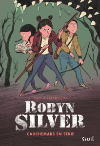 Robyn Silver Tome 2 : Cauchemars en série - Harrison Paula ; Demoulin Axelle ; Ancion Nicolas