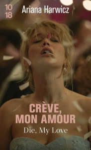 CREVE, MON AMOUR - HARWICZ ARIANA