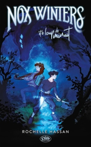 Nox Winters et le loup de minuit - Hassan Rochelle ; Riveline Anath