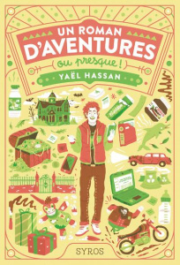 Un roman d'aventures ou presque ! - Hassan Yaël