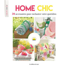 Home chic. 34 accessoires pour enchanter votre quotidien - Hassler-Mattes Petra ; Richaud Marion