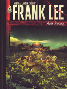 Frank Lee. L'après-Alcatraz - Hasteda David ; Chesnot Ludovic