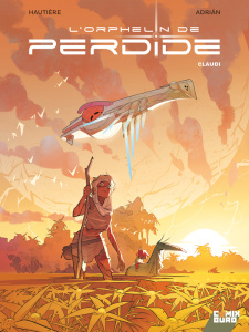 L'orphelin de Perdide Tome 1 : Claudi - Hautière Régis