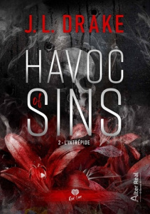 Havoc of Sins Tome 2 : L'Intrépide - Drake J-L ; Blangier Annabelle