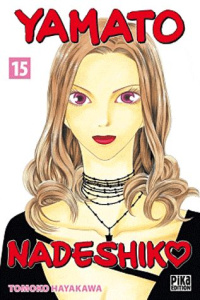Yamato Nadeshiko Tome 15 - Hayakawa Tomoko ; Raynal Marie-Saskia