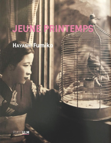 Jeune printemps. Edition - Hayashi Fumiko ; Figon Estelle