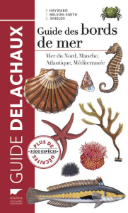 Guide des bords de mer - Hayward Peter ; Nelson-Smith Tony ; Shields Chris