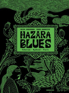 Hazara Blues. Téhéran. Kaboul. Paris. - Sahibdad Reza ; Damezin Yann
