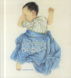 Que fais-tu bébé ? - He Zhihong