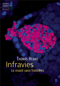 Infravies. Le vivant sans frontières - Heams Thomas