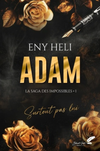 La saga des impossibles Tome 1 : Adam - Heli Eny