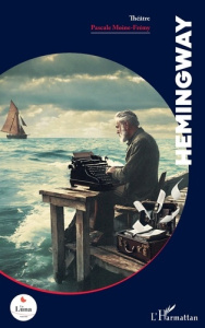 Hemingway - Moine-Frémy Pascale