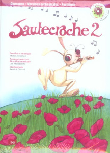 Sautecroche. Tome 2, avec 1 CD audio - Henchoz Marie ; Caretti Annick ; Maddeford Lee
