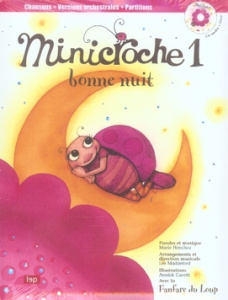 Minicroche 1. Bonne nuit, avec 1 CD audio - Henchoz Marie ; Maddeford Lee ; Caretti Annick