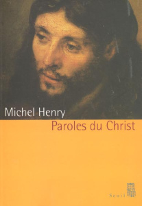 Paroles du Christ - Henry Michel