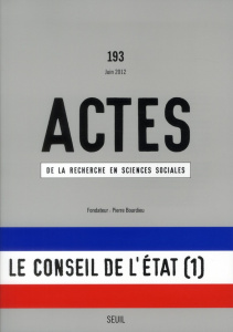 Actes de la recherche en sciences sociales N° 193, juin 2012 : Le conseil de l'Etat (1). Expertise p - Henry Odile ; Pierru Frédéric