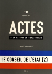 Actes de la recherche en sciences sociales N° 194, septembre 2012 : Le conseil d'Etat (2). Le "momen - Henry Odile ; Pierru Frédéric
