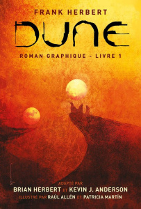 Dune, le roman graphique Tome 1 - Herbert ; Anderson ; Allen Raul ; Martin Patricia