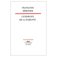 L'exercice de la parenté - Héritier Françoise