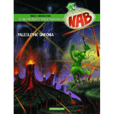 Les Tribulations apeupréhistoriques de Nabuchodinosaure - Tome 6 - Paléolithic sinfonia - HERLE