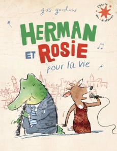 Herman et Rosie pour la vie - Gordon Gus ; Boutel Dominique