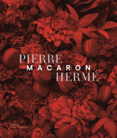Macaron - Hermé Pierre ; Fau Laurent ; Winkelmann Bernhard ;