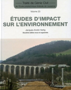 Etudes d'impact sur l'environnement. 2e édition revue et augmentée - Hertig Jacques-André