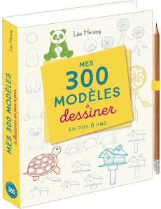 Mes 300 modèles à dessiner en pas à pas. Avec 1 crayon - Herzog Lise