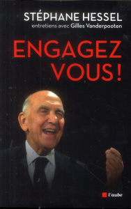 Engagez-vous ! - Hessel Stéphane