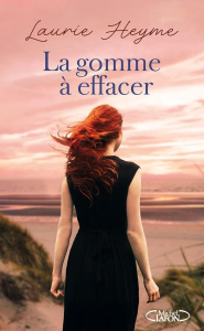 La gomme à effacer - Heyme Laurie