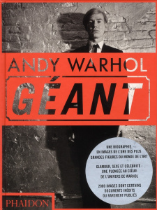 Andy Warhol Géant - Hickey Dave ; Bischofberger Bruno ; Cutrone Ronnie