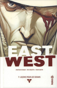 East of West Tome 7 : Leçons pour les soumis - Hickman Jonathan ; Dragotta Nick ; Martin Franck ;