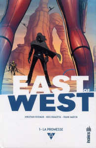 East of West Tome 1 : La promesse - Hickman Jonathan ; Dragotta Nick ; Martin Frank Jr