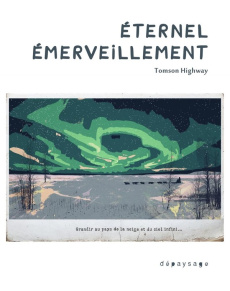 Eternel émerveillement - Highway Tomson ; Bender Charles ; Dalpé Jean Marc