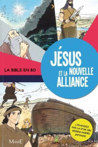 Jésus et la nouvelle alliance - Higuchi Masakazu ; Lee Charles