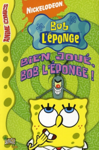 Bob l'éponge Anime Comics Tome 2 : Bien joué, Bob l'éponge ! - Hillenburg Stephen ; Saada Emilie
