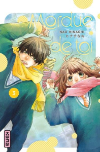 Mordue de toi Tome 3 - Hinachi Nao ; Raillard Misato ; Montésinos Eric