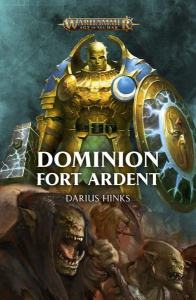 Dominion. Fort Ardent - Hinks Darius ; Vessière Jérôme