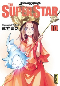 Shaman King - The Super Star Tome 10 - Takei Hiroyuki ; Gicquel Rodolphe ; Montésinos Eri