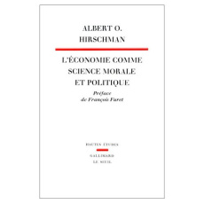 L'Economie comme science morale et politique - Hirschman Albert ; Chopin Isabelle ; Andler Pierre