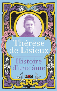 Histoire d'une âme. Edition collector - DE LISIEUX THERESE