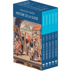 Histoire de la Suisse. Coffret en 5 volumes : Tome 1, L'Invention d'une confédération (XVe-XVIe sièc - Walter François