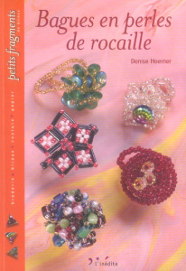 Bagues en perles de rocaille - Hoerner Denise ; Clapot Julien
