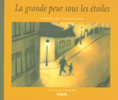 La grande peur sous les étoiles - Hoestlandt Jo ; Kang Johanna ; Roy Claude