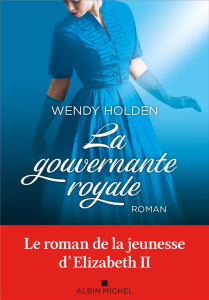 La gouvernante royale - Holden Wendy