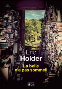La belle n'a pas sommeil - Holder Eric