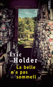 La belle n'a pas sommeil - Holder Eric