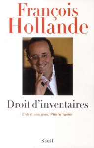 Droit d'inventaires - Hollande François ; Favier Pierre