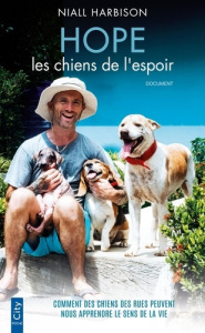 Hope, les chiens de l'espoir - Harbison Niall ; Desoille Martine